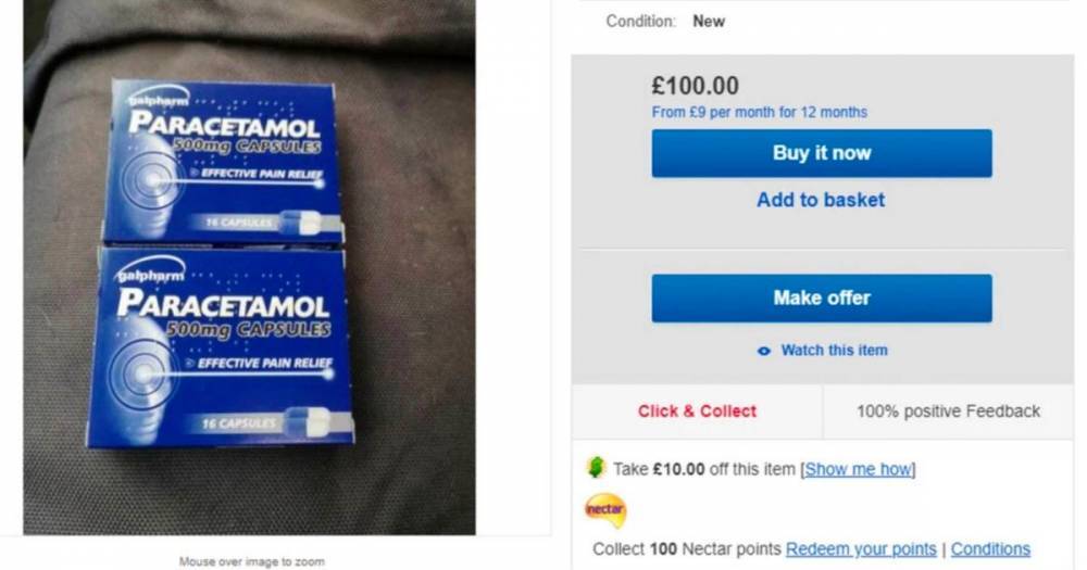 Coronavirus eBay sellers flog paracetamol for £2,550 in 'selfish' crisis cash-in - dailystar.co.uk - Britain