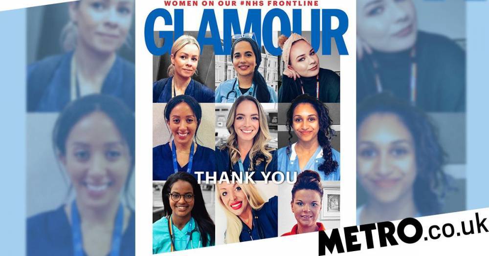 Glamour Magazine replaces celebs with NHS heroes as they join the frontline for coronavirus battle - metro.co.uk