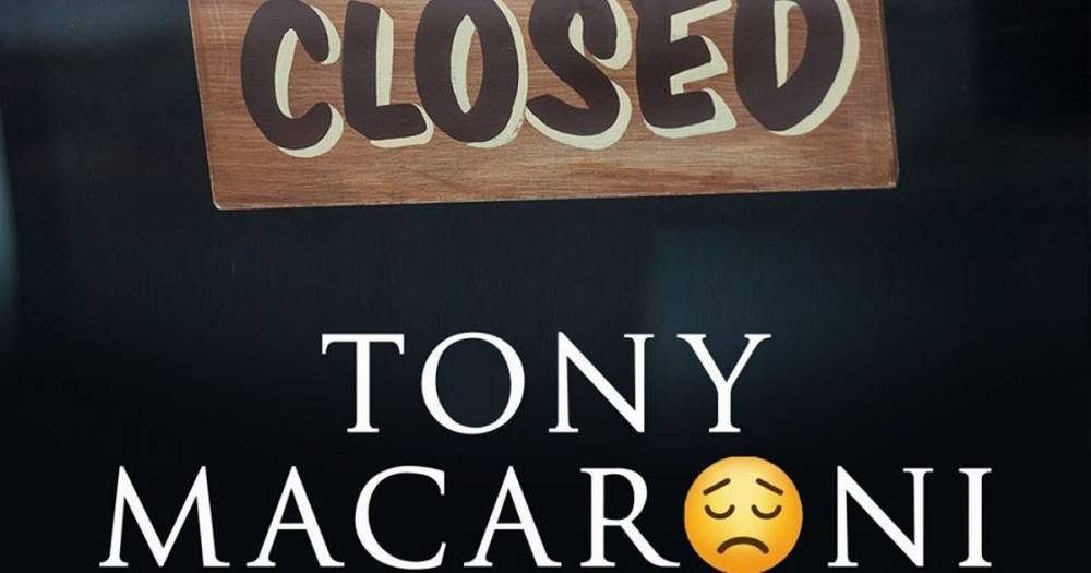 East Kilbride's popular Tony Macaroni closes its doors amid coronavirus outbreak - dailyrecord.co.uk - Italy - county Centre