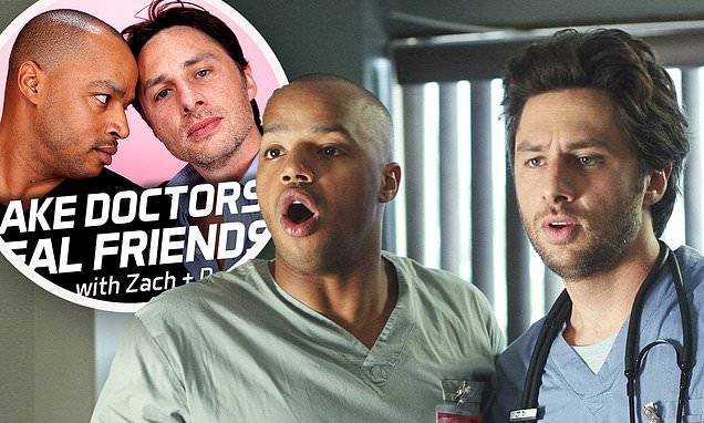 Zach Braff - Donald Faison - Scrubs alums Zach Braff and Donald Faison launch new weekly podcast Fake Doctors, Real Friends - dailymail.co.uk