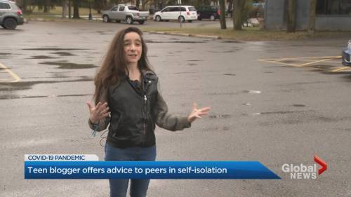 Teen blogger offers advice to peers in self-isolation - globalnews.ca
