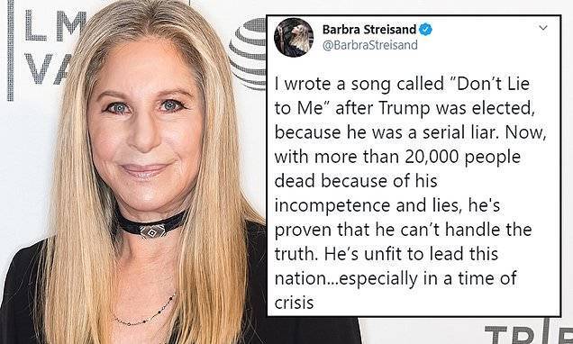 Donald Trump - Barbra Streisand - Barbra Streisand calls out 'serial liar' Trump for his 'unfit' leadership during pandemic - dailymail.co.uk