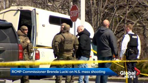 Nova Scotia - Mercedes Stephenson - Brenda Lucki - Nova Scotia shooting: RCMP Commissioner calls Nova Scotia shooting spree a ‘senseless type of event’ - globalnews.ca