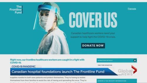 Coronavirus: The Frontline Fund helping health care workers - globalnews.ca