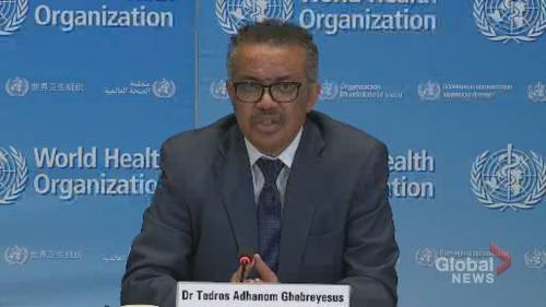 Tedros Adhanom Ghebreyesus - Coronavirus outbreak: WHO says virus could ‘resurge’ if countries lift restrictions too quickly - globalnews.ca