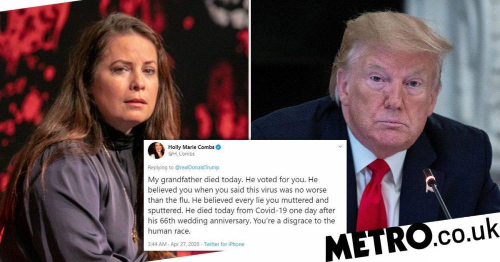 Donald Trump - Charmed’s Holly Marie Combs brands Donald Trump ‘a disgrace to human race’ as grandad dies from coronavirus - metro.co.uk - Usa