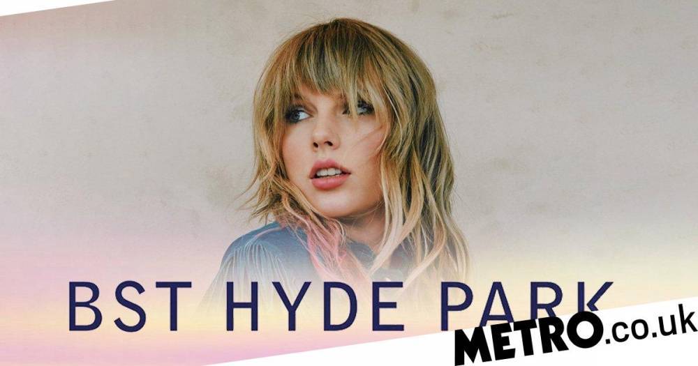 Rita Ora - Taylor Swift - Kendrick Lamar - BST Hyde Park cancelled over coronavirus pandemic: ‘Safety comes first’ - metro.co.uk - city London