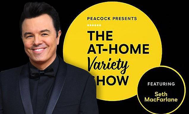 Seth Macfarlane - Seth MacFarlane is set to host The At-Home Variety Show on NBC's Peacock platform - dailymail.co.uk
