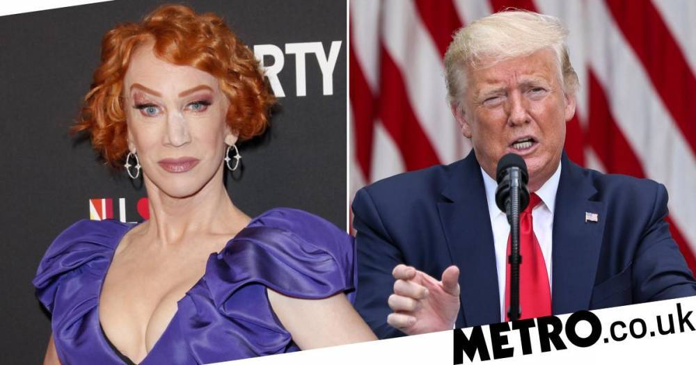 Donald Trump - Kathy Griffin - Kathy Griffin sparks outrage by tweeting President Donald Trump should ‘inject air’ - metro.co.uk