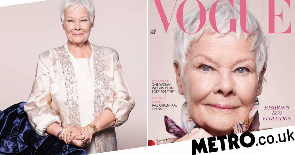 Dame Judi Dench, 85, becomes oldest ever British Vogue cover girl – but hates being in her eighties - metro.co.uk - Britain