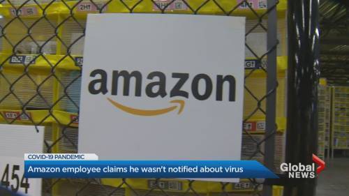 Amazon employee says some workers not told about workplace COVID-19 case - globalnews.ca