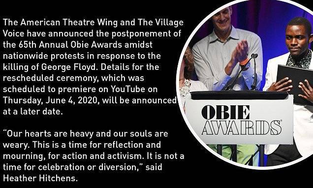 George Floyd - OBIE Awards postponed as reaction to George Floyd protests - dailymail.co.uk - Usa