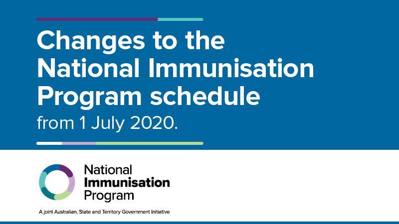 Clinical update: National Immunisation Program (NIP) schedule changes from 1 July 2020 – advice for vaccination providers - health.gov.au - Australia
