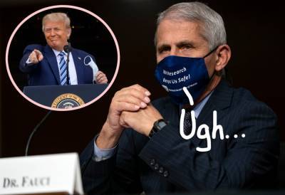 Donald Trump - Anthony Fauci - Ridiculously Misleading Trump Campaign Ad On Coronavirus Response Misquotes Fauci — And The Doctor Is Pissed! - perezhilton.com