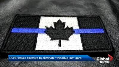 RCMP directive eliminates wearing of ‘Thin Blue Line’ amid public conversations regarding ‘the role of police’ - globalnews.ca