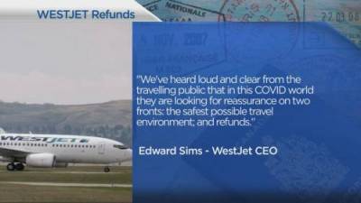Claire Newell - Westjet promises refunds for cancelled flights - globalnews.ca