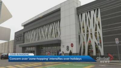 Brittany Rosen - Concern over ‘zone-hopping’ in Ontario intensifies over holidays - globalnews.ca - county Ontario