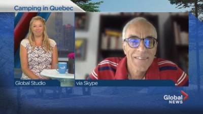 Kim Sullivan - Why camping is this year’s must-do summer experience in Quebec - globalnews.ca