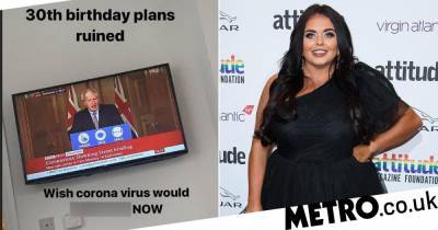 Boris Johnson - Scarlett Moffatt - Scarlett Moffatt rages at coronavirus to ‘f**k off’ as it ruins her 30th birthday plans - metro.co.uk