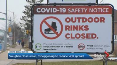 Coronavirus: Vaughan closes outdoor skating, tobogganing - globalnews.ca - county York - Ontario