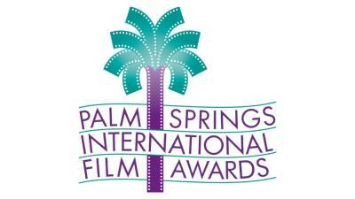 Palm Springs International Film Awards Cancels Gala Due to COVID Concerns - etonline.com