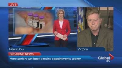 Keith Baldrey - More B.C. seniors will be able to book vaccine appointments sooner - globalnews.ca