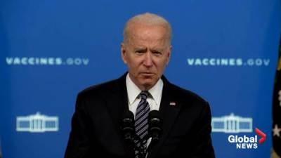 Joe Biden - U.S. set to reach 250 million COVID-19 vaccinations by May 13 - globalnews.ca