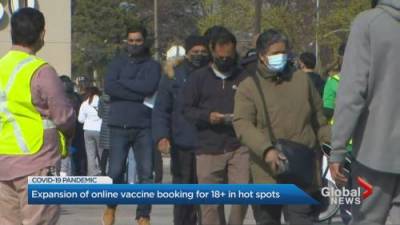 Katherine Ward - Ontario expands COVID-19 vaccine booking to 18+ in hot spots - globalnews.ca