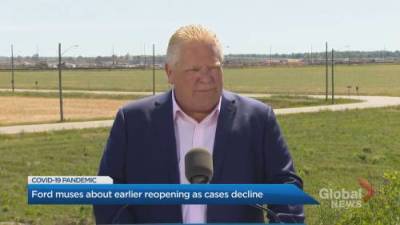Doug Ford - Premier Doug Ford muses about moving up Step 2 of COVID-19 reopening plan - globalnews.ca