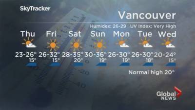 B.C. evening weather forecast: June 23 - globalnews.ca - Britain - city Columbia, Britain - city Vancouver