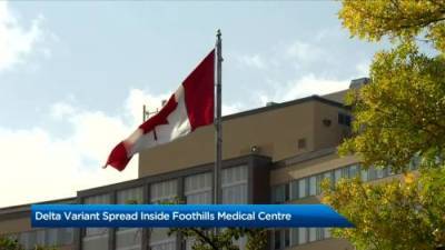 COVID-19 Delta variant spreads inside Calgary’s Foothills Medical Centre - globalnews.ca - India