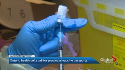 Local medical officers of health call on Ontario government for vaccine passport - globalnews.ca