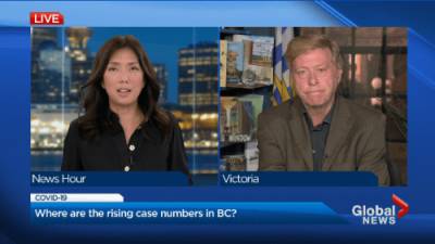 Keith Baldrey - Fraser Valley - Where COVID-19 case numbers are rising in B.C. - globalnews.ca