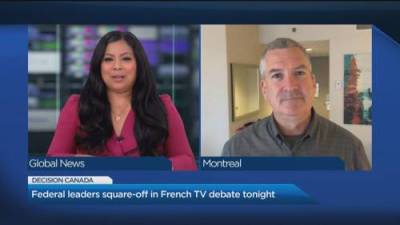 David Akin - Federal leaders are set to square-off in televised French debate - globalnews.ca - France