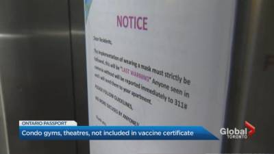 Matthew Bingley - Condo gyms and theatres not included in Ontario’s COVID-19 vaccine certificate program - globalnews.ca - county Ontario