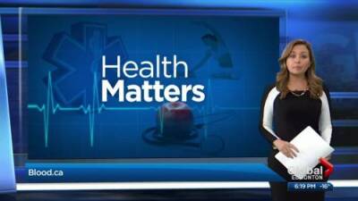 Su Ling Goh - Health Matters: Blood donors needed & health innovation investment - globalnews.ca - Canada