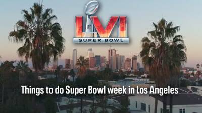 Things to do Super Bowl week in Los Angeles - fox29.com - Los Angeles - city Los Angeles
