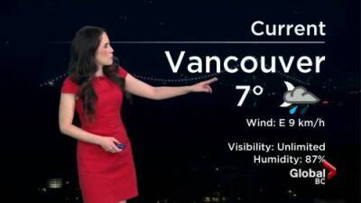 Yvonne Schalle - B.C. evening weather forecast: March 12 - globalnews.ca - Britain - city Columbia, Britain - city Vancouver