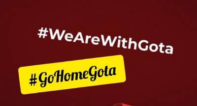 Gotabaya Rajapaksa - Battle of the #hashtags : #GoHomeGota vs #WeAreWithGota - newsfirst.lk - Sri Lanka