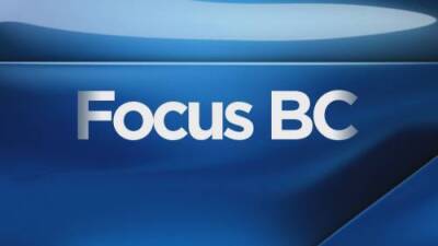 Focus BC: One-on-one with Premier John Horgan - globalnews.ca - city Victoria