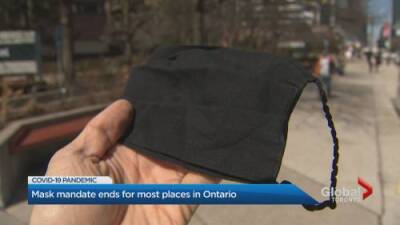 Mask mandate officially lifted at most places in Ontario - globalnews.ca - county Ontario