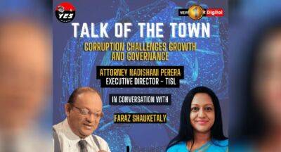Talk of the Town | 01 Feb 2023 | Corruption challenges growth & governance | Attorney Nadishani Perera in conversation with Faraz Shauketaly - newsfirst.lk