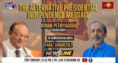 Watch Dr. Rohan Pethiyagoda on Newsline: The Alternative Presidential Independence Message - newsfirst.lk