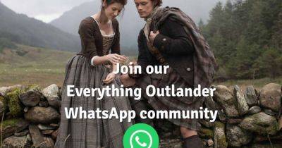 Join our Outlander WhatsApp to get the latest news on the show, cast and books sent straight to your phone - dailyrecord.co.uk