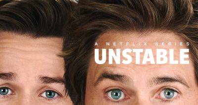 'Unstable' Season 2 Cast Revealed - 7 Stars Confirmed to Return & 2 Actors Join the Netflix Comedy's Cast - justjared.com