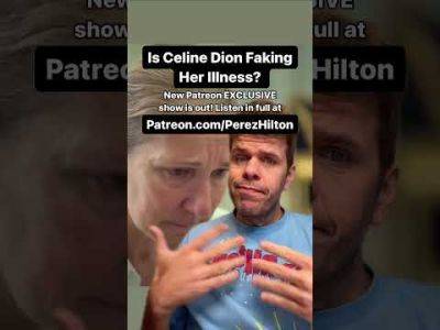 Chris Booker - Is Celine Dion FAKING Her Illness??? | Perez Hilton - perezhilton.com