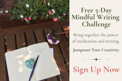 Free 5-Day Meditation and Writing Challenge - tinybuddha.com