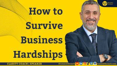 How to Survive Business Hardships - lifecoachcode.com