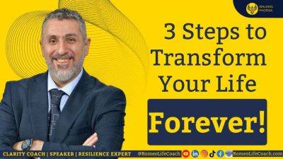 3 Steps to Transform Your Life Forever - lifecoachcode.com