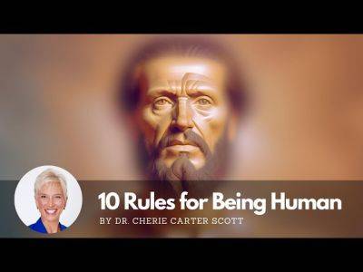 10 Rules for Being Human by Dr. Cherie Carter Scott - lifecoachcode.com